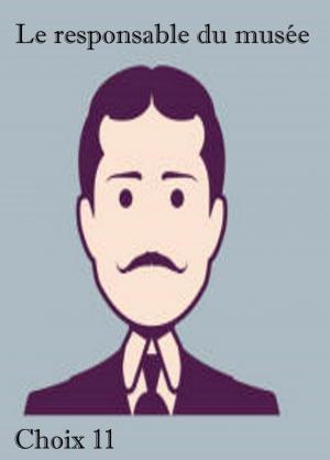 11responsablemuseechoix11seul