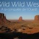 Wild Wild West: à la conquête de l'Ouest!